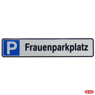 Parkplatzreservierungsschild, Parkplatzschild Frauenparkplatz